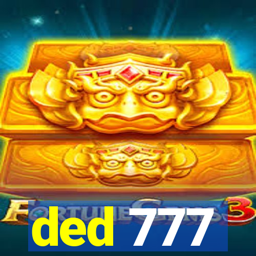 ded 777